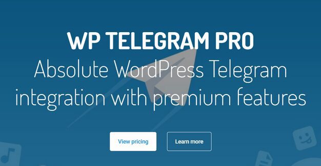 WP Telegram Pro - это Премиум-версия WP Telegram для полной интеграции WordPress  - Telegram с мощными функциями
